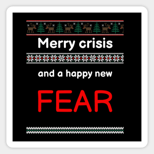 Merry Crisis and a happy new Fear Magnet